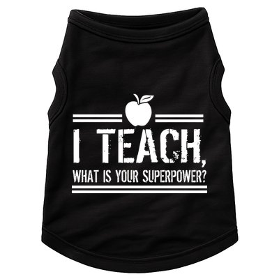 I Teach What's Your Super Power Funny Doggie Tank