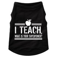 I Teach What's Your Super Power Funny Doggie Tank