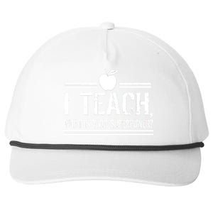 I Teach What's Your Super Power Funny Snapback Five-Panel Rope Hat