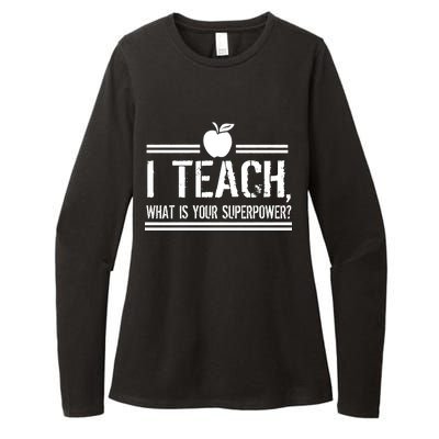 I Teach What's Your Super Power Funny Womens CVC Long Sleeve Shirt