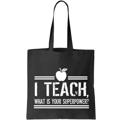 I Teach What's Your Super Power Funny Bag