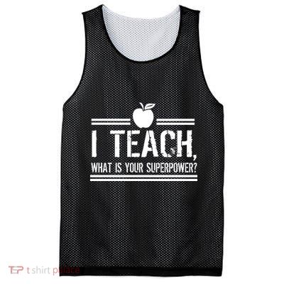 I Teach What's Your Super Power Funny Mesh Reversible Basketball Jersey Tank
