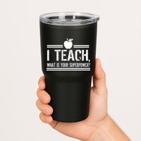 I Teach What's Your Super Power Funny Tumbler