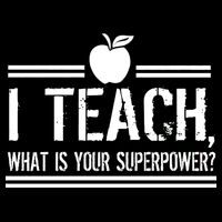 I Teach What's Your Super Power Funny Mousepad