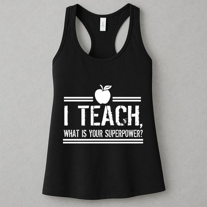 I Teach What's Your Super Power Funny Womens Tank Top