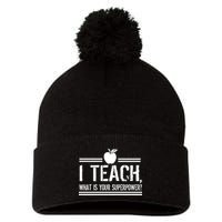 I Teach What's Your Super Power Funny Pom Pom 12in Knit Beanie