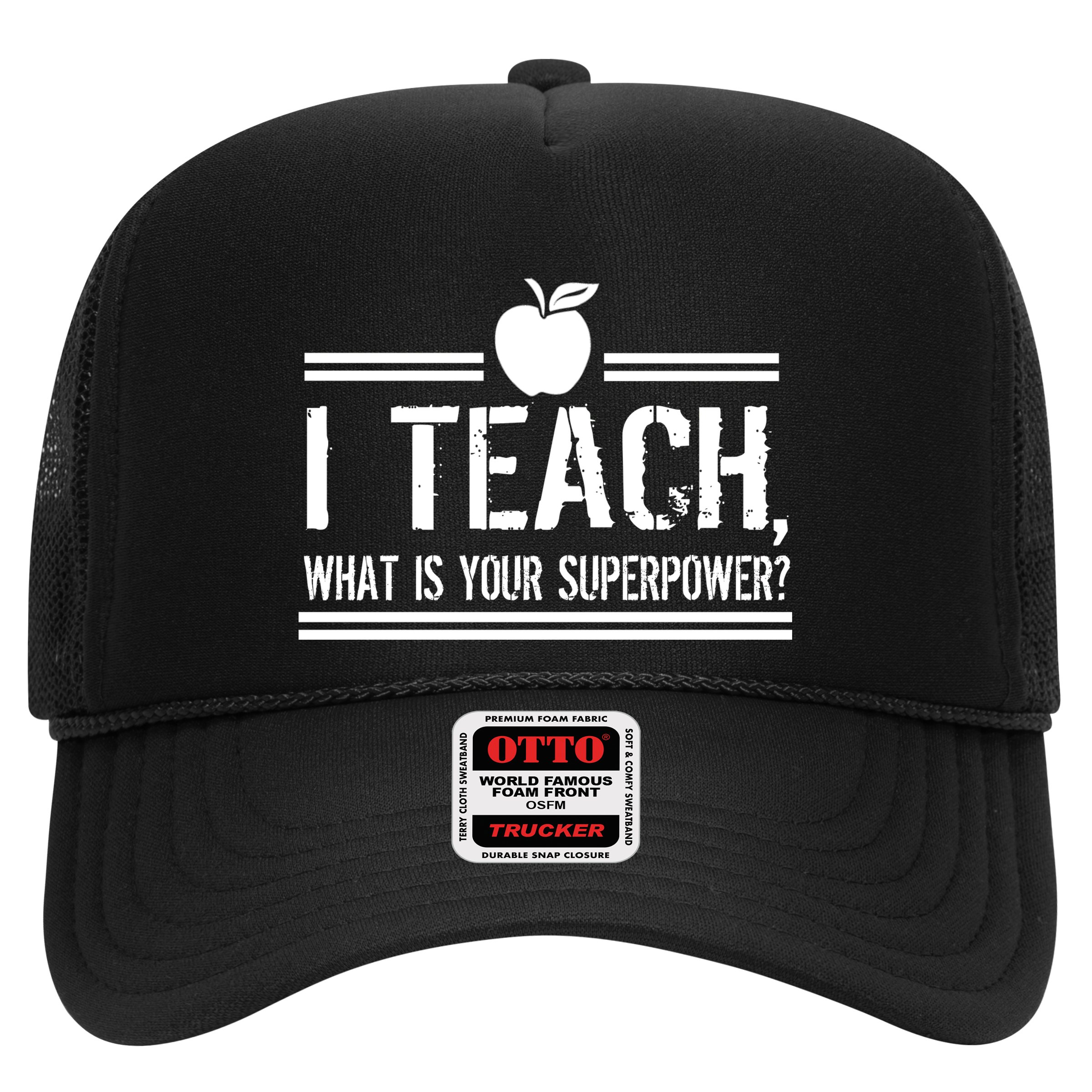 I Teach What's Your Super Power Funny Hat