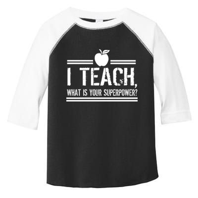 I Teach What's Your Super Power Funny Toddler Fine Jersey T-Shirt