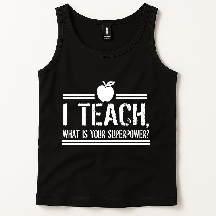 I Teach What's Your Super Power Funny Tank Top