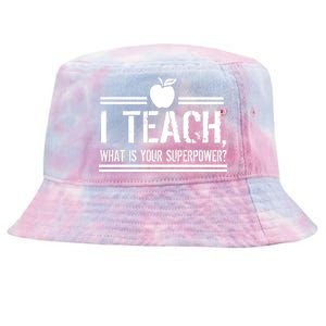 I Teach What's Your Super Power Funny Tie-Dyed Bucket Hat