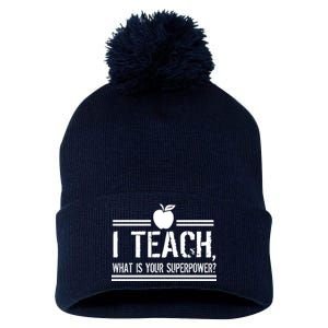 I Teach What's Your Super Power Funny Pom Pom 12in Knit Beanie