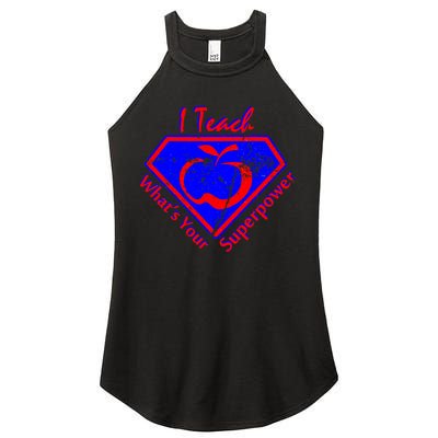 I Teach What's Your Superpower  Women's Perfect Tri Rocker Tank