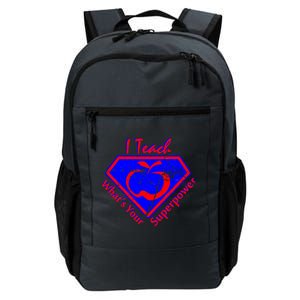 I Teach What's Your Superpower  Daily Commute Backpack