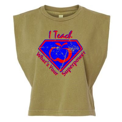 I Teach What's Your Superpower  Garment-Dyed Women's Muscle Tee