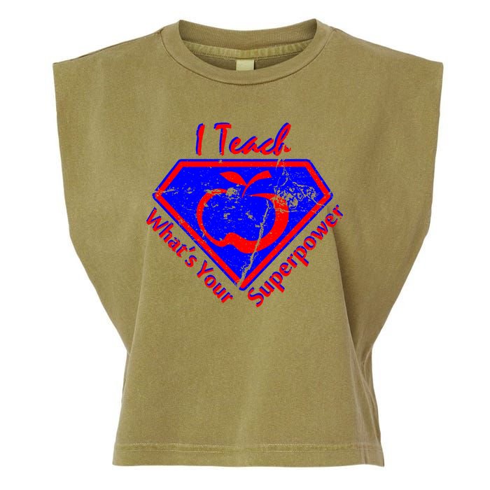 I Teach What's Your Superpower  Garment-Dyed Women's Muscle Tee