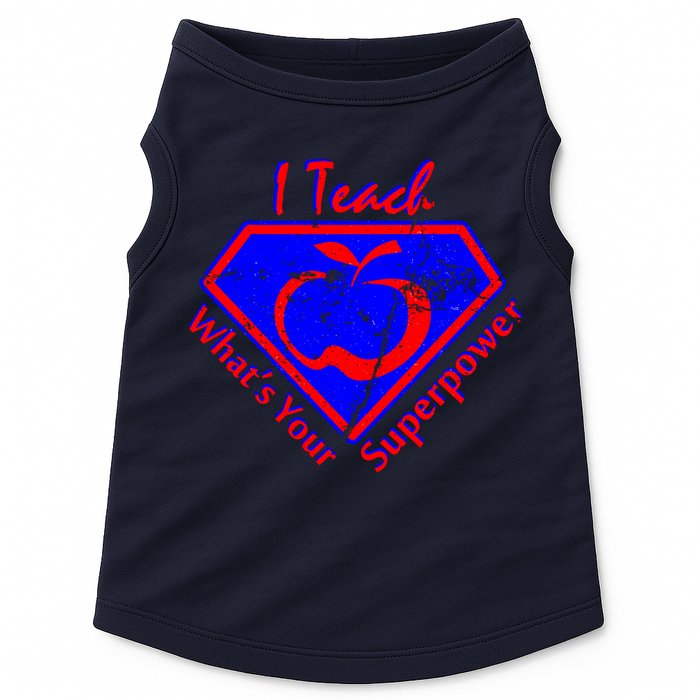I Teach What's Your Superpower  Doggie Tank