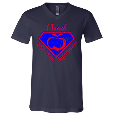 I Teach What's Your Superpower  V-Neck T-Shirt