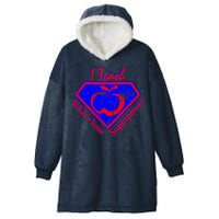 I Teach What's Your Superpower  Hooded Wearable Blanket