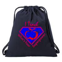 I Teach What's Your Superpower  Drawstring Bag