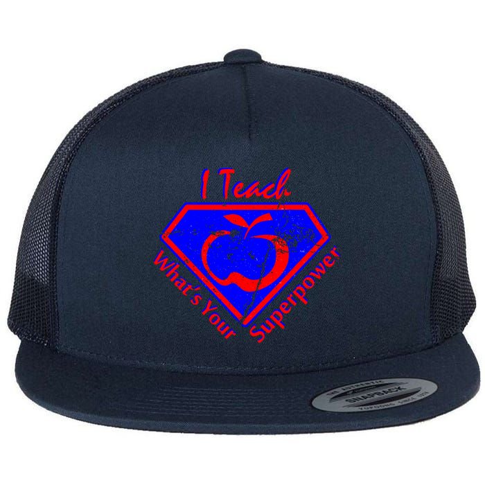 I Teach What's Your Superpower  Flatbill Hat