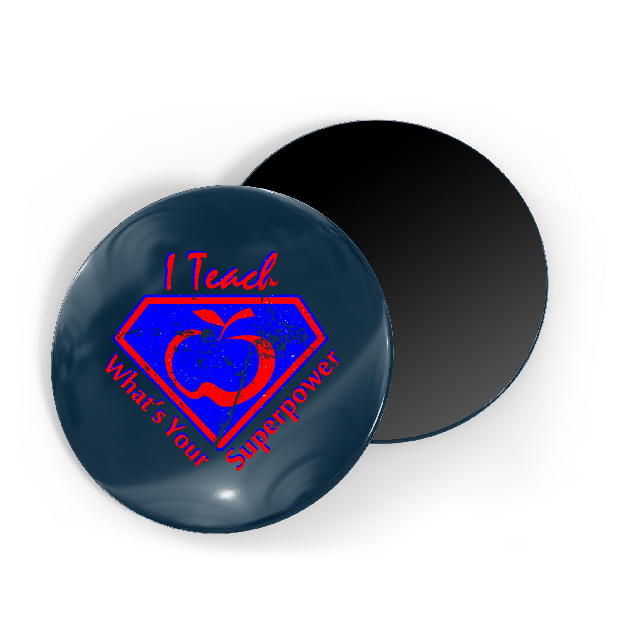 I Teach What's Your Superpower  Magnet