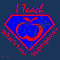 I Teach What's Your Superpower  Tall Sweatshirt
