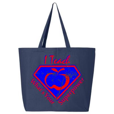 I Teach What's Your Superpower  25L Jumbo Tote