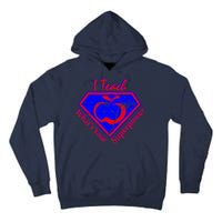 I Teach What's Your Superpower  Tall Hoodie