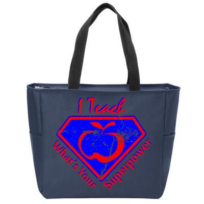 I Teach What's Your Superpower  Zip Tote Bag