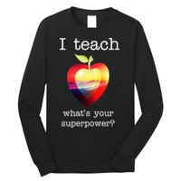 I Teach What's Your Superpower? Teachers Apple Long Sleeve Shirt