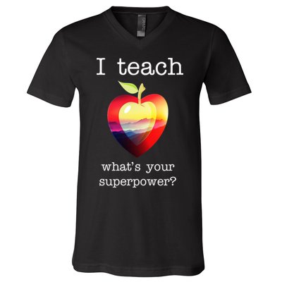 I Teach What's Your Superpower? Teachers Apple V-Neck T-Shirt