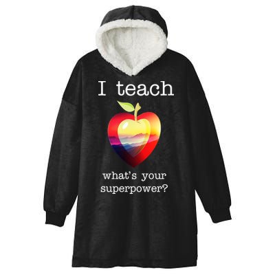 I Teach What's Your Superpower? Teachers Apple Hooded Wearable Blanket