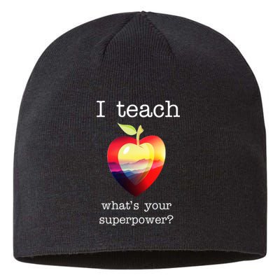 I Teach What's Your Superpower? Teachers Apple Sustainable Beanie