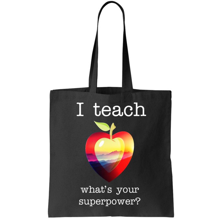 I Teach What's Your Superpower? Teachers Apple Bag