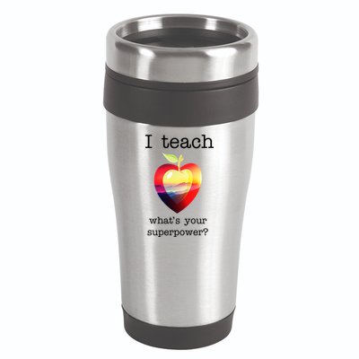 I Teach What's Your Superpower? Teachers Apple 16oz Travel Tumbler