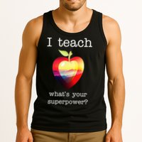 I Teach What's Your Superpower? Teachers Apple Tank Top