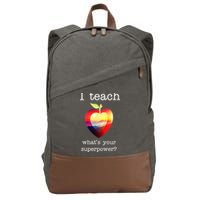 I Teach What's Your Superpower? Teachers Apple Cotton Canvas Backpack