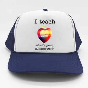 I Teach What's Your Superpower? Teachers Apple Trucker Hat