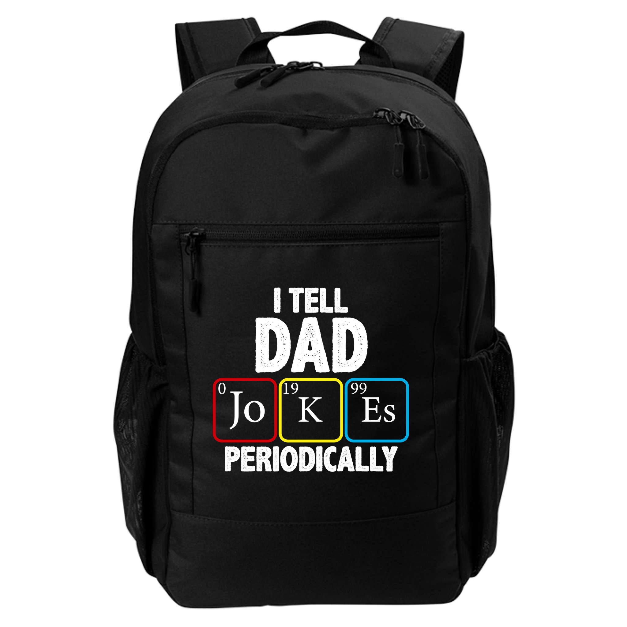 I Tell Dad Jokes Periodically Backpack