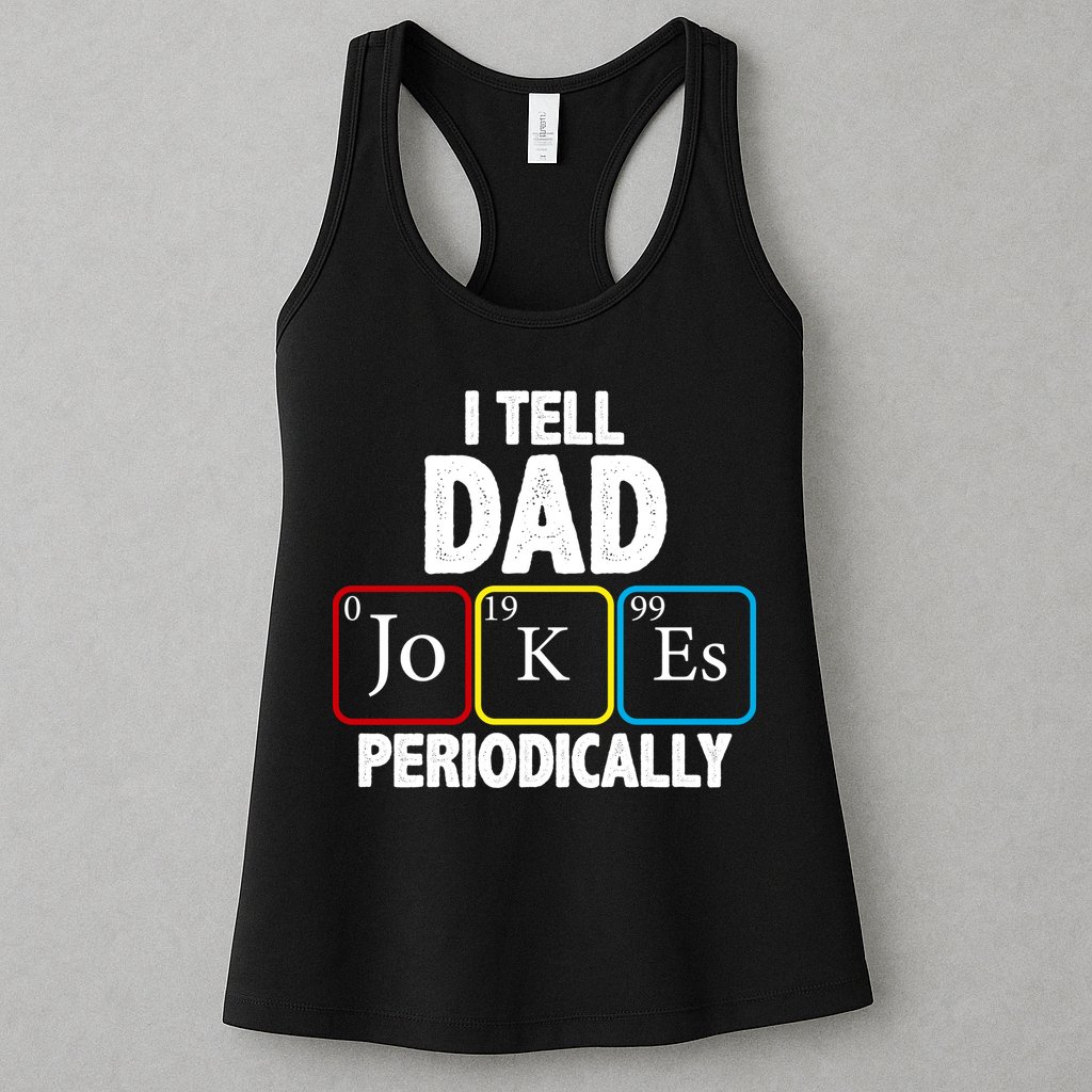 I Tell Dad Jokes Periodically Womens Tank Top