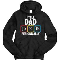 I Tell Dad Jokes Periodically Tie Dye Hoodie