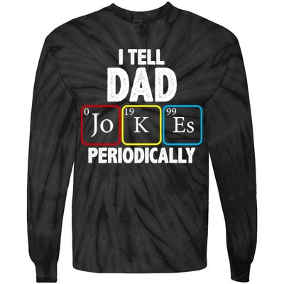 I Tell Dad Jokes Periodically Tie-Dye Long Sleeve Shirt