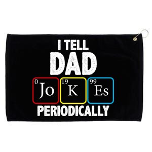 I Tell Dad Jokes Periodically Grommeted Golf Towel