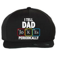I Tell Dad Jokes Periodically Wool Snapback Cap