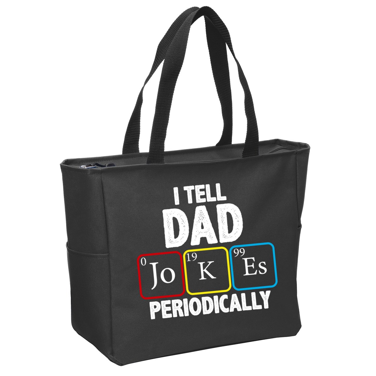 I Tell Dad Jokes Periodically Zip Tote Bag