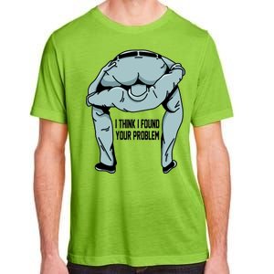 I Think I Found Your Problem Adult ChromaSoft Performance T-Shirt