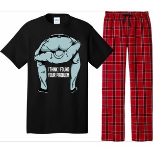 I Think I Found Your Problem Pajama Set