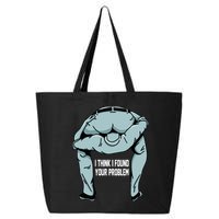 I Think I Found Your Problem 25L Jumbo Tote