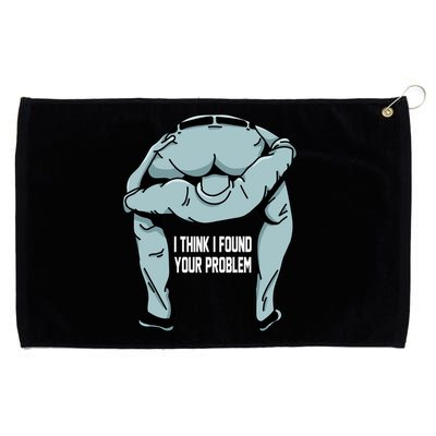 I Think I Found Your Problem Grommeted Golf Towel