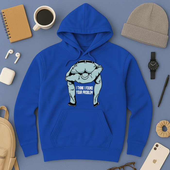 I Think I Found Your Problem Hoodie